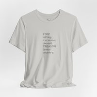 Treason T-Shirt || Stop Treason Tee Shirt || USA humanitarian T-shirt