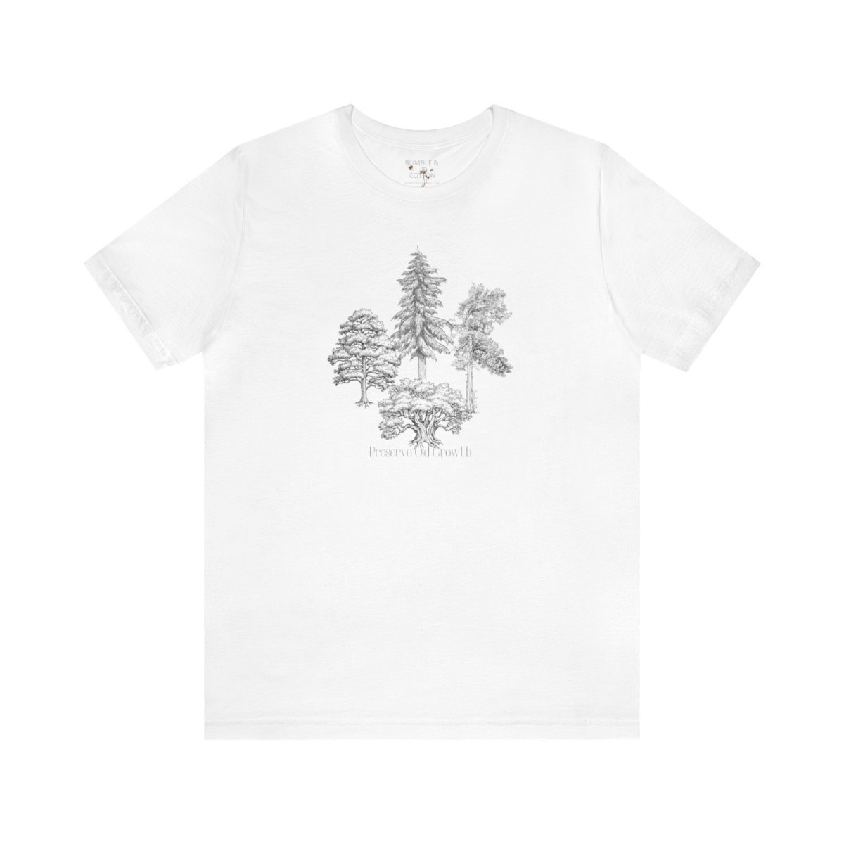 Preserve Old Growth Trees Tee 