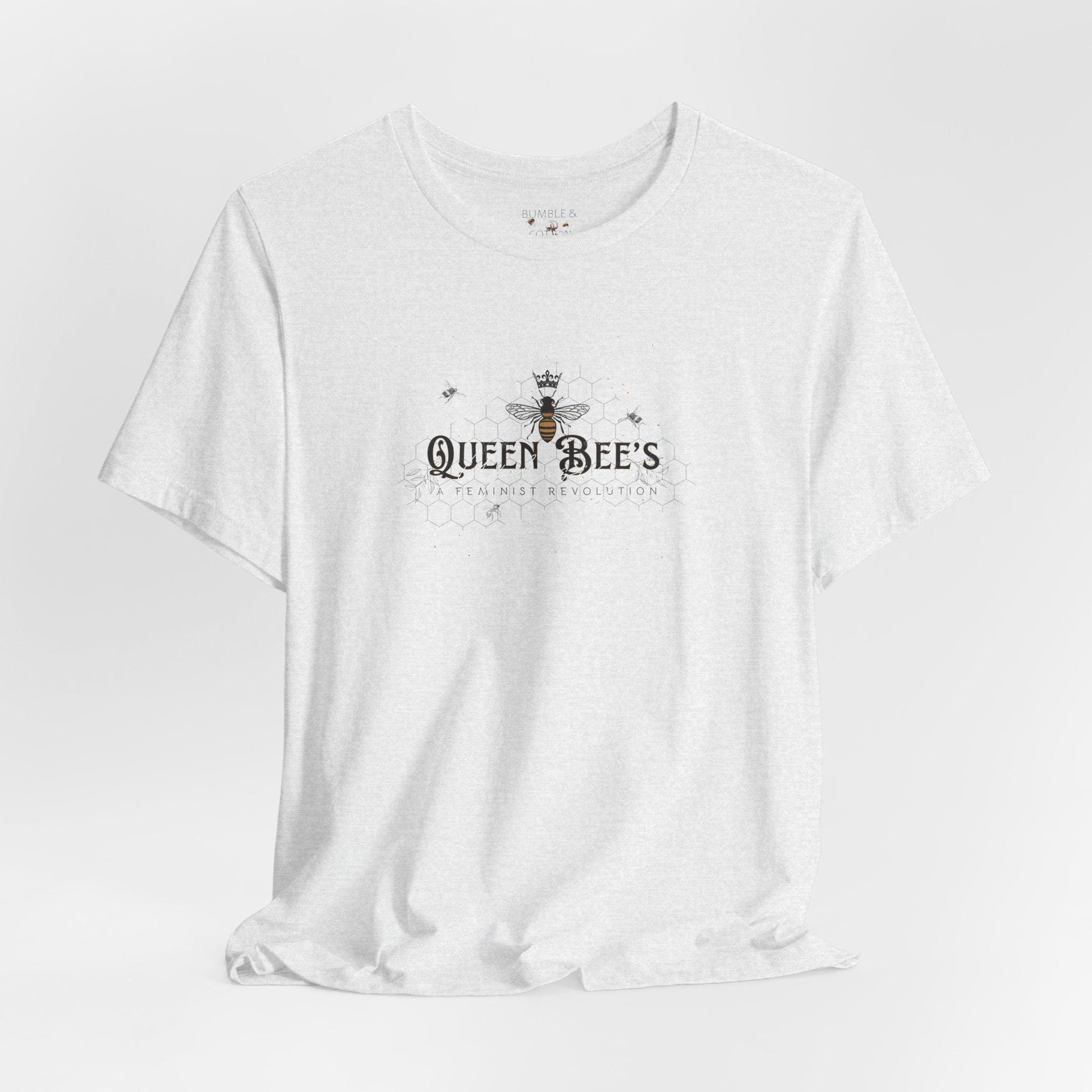 QueenBee's T-Shirt || Queen Bee's Uprising Tee Shirt || Feminist T-shirt