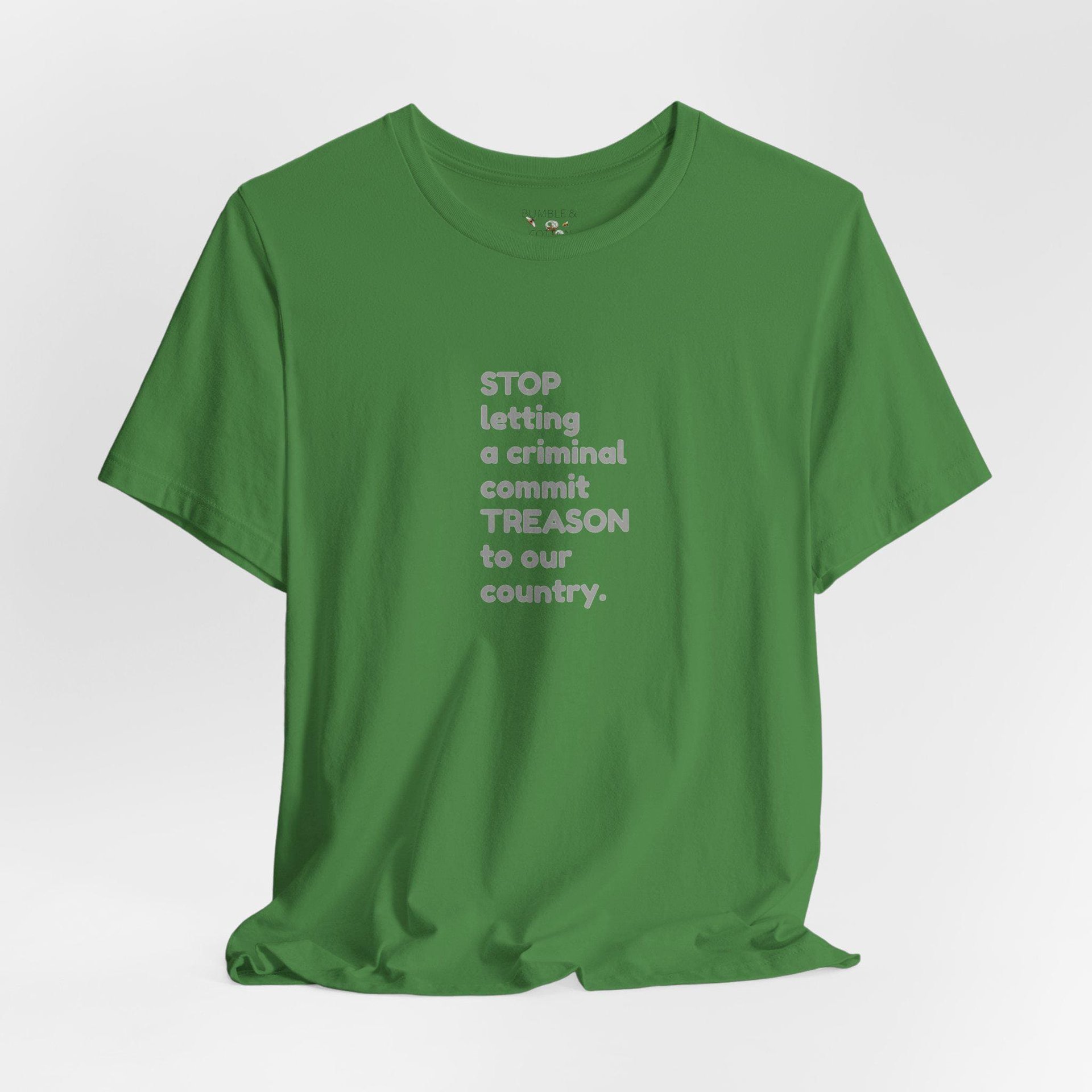Treason T-Shirt || Stop Treason Tee Shirt || USA humanitarian T-shirt