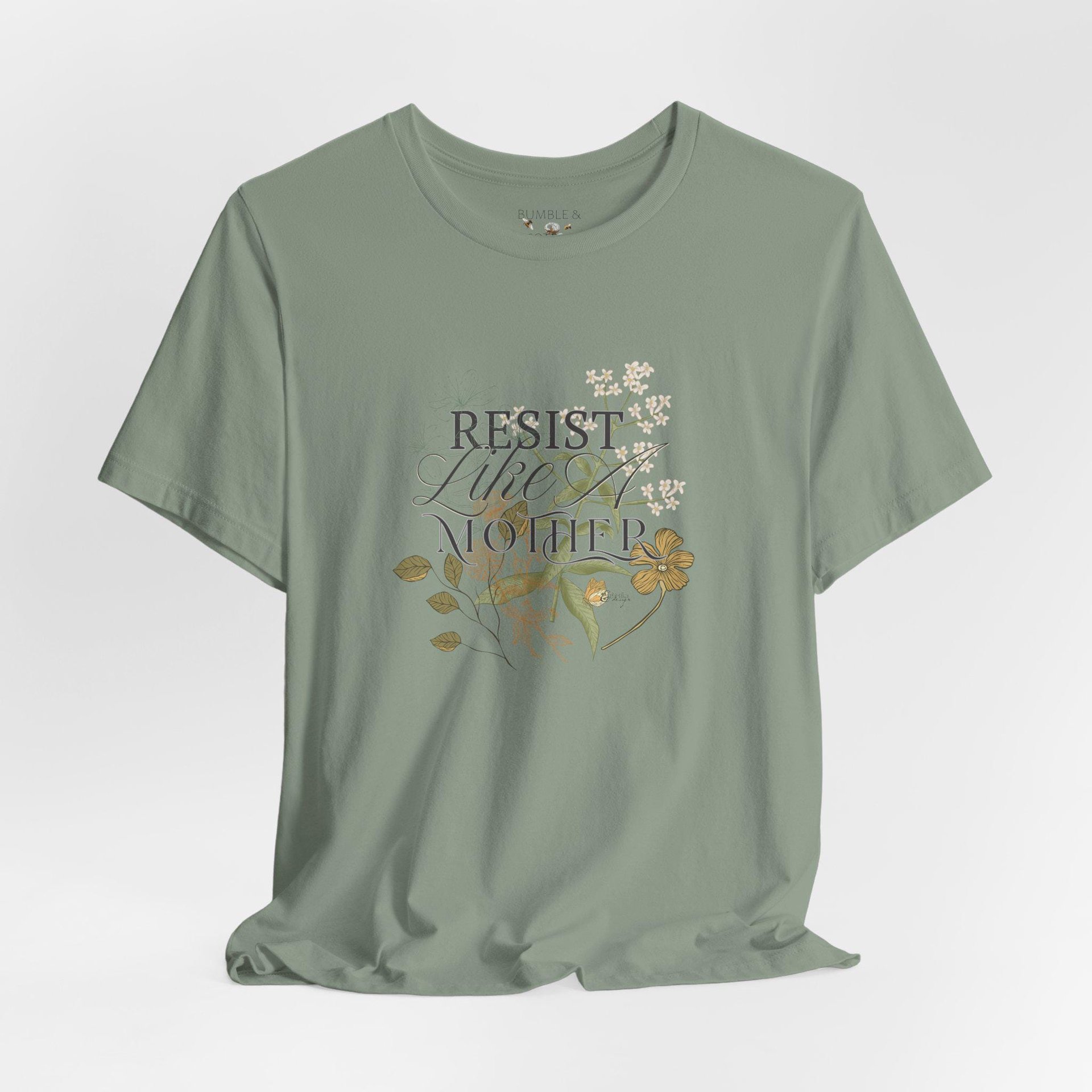 Resist Like a Mother Tee Shirt || Free World T-Shirt