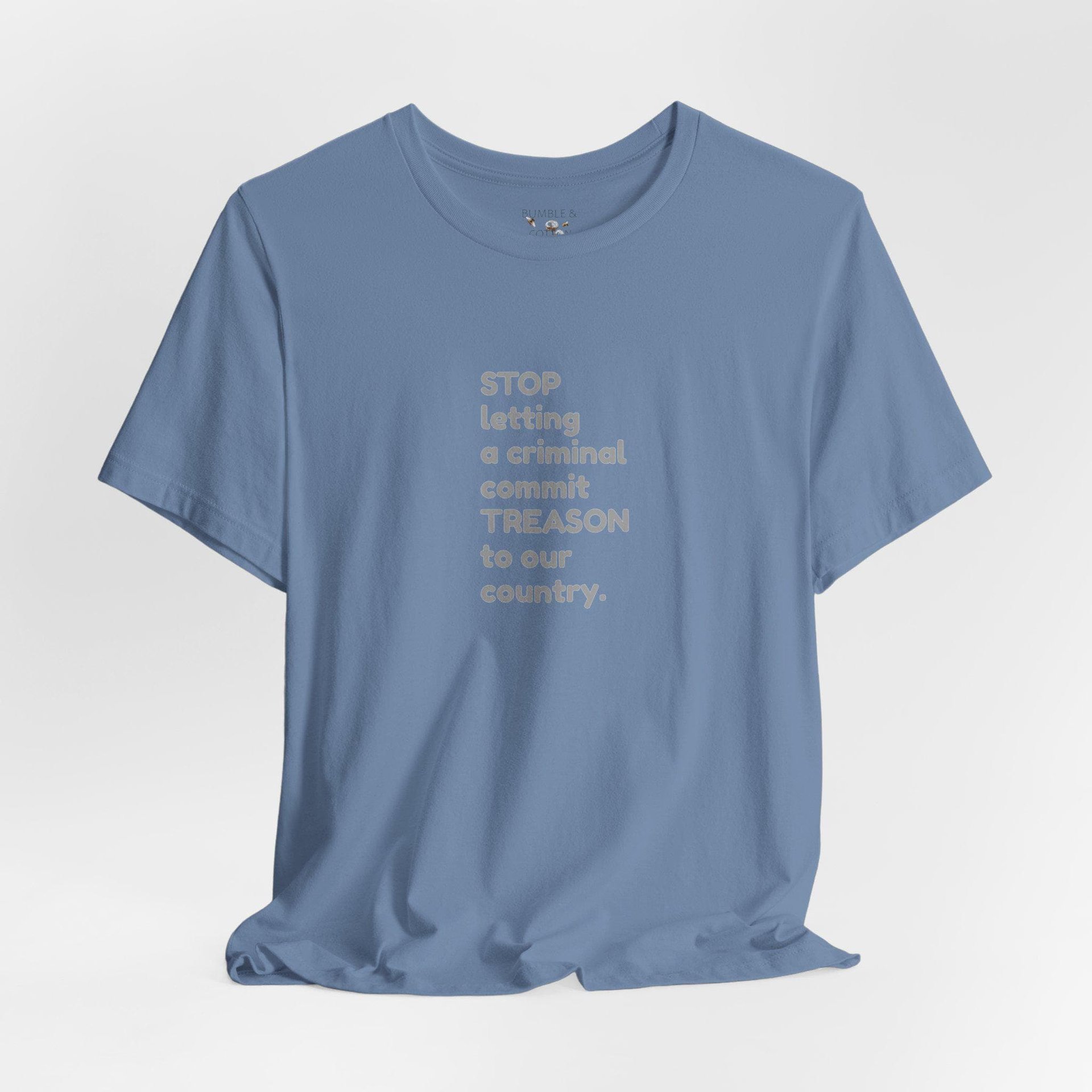 Treason T-Shirt || Stop Treason Tee Shirt || USA humanitarian T-shirt