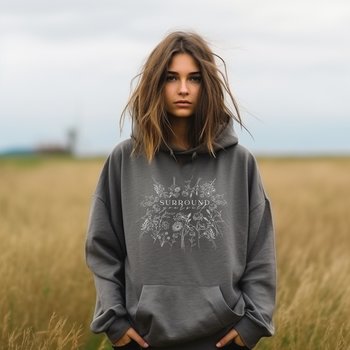 Surround Yourself || Wildflower Hoodie || Flower Hoodie || Gender Neutral Gift Hooded Sweatshirt
